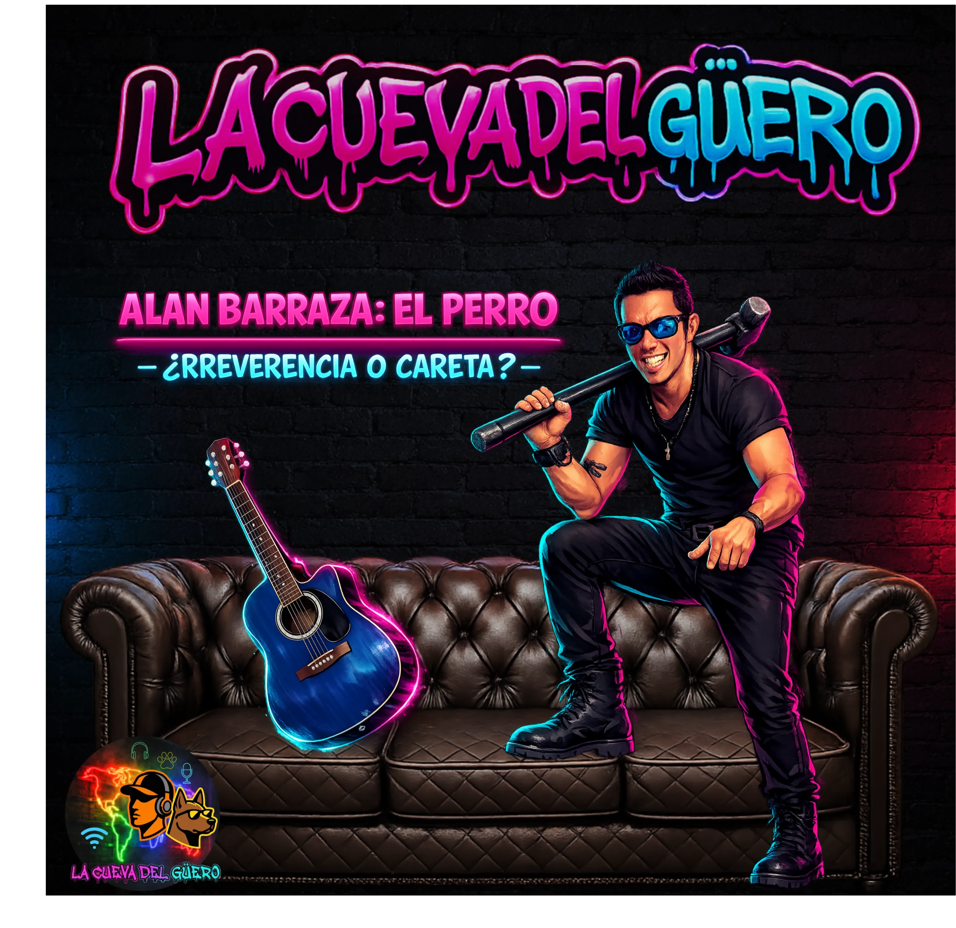 Invitado Alan el Perro en La Cueva del Güero